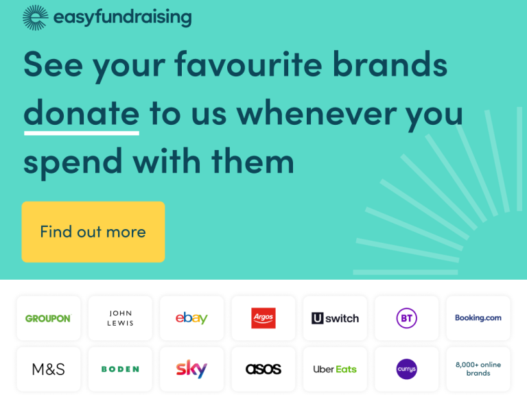 Light Teal background. Dark green text - See your favourite brands donate to us whenever you spend with them. Yellow button - Find out more.